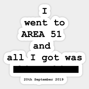 Storm Area 51! Uncover the truth...redacted Sticker